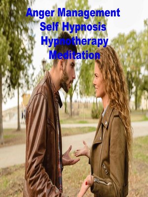 cover image of Anger Management Self Hypnosis Hypnotherapy Meditation